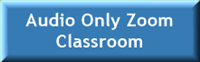 Blue button that links to a page for Zoom audio-only classroom details